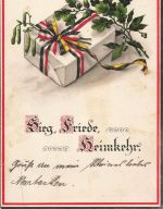 AK 1.WK Sieg Friede Heimkehr Geschenk 1915 gelaufen Patriotika Postkarte