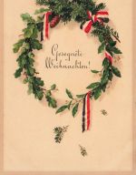 AK 1.WK Weihnachten gesegnete Weihnachten Kranz mit Bändern gelaufen Patriotika