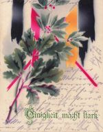 AK 1.WK Einigkeit macht Stark Flagge Reichsfarben 1916 gelaufen Patriotika