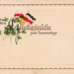AK 1.WK Glückwünsche zum Namenstag Kleeblätter gelaufen Patriotika geprägt