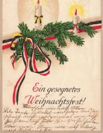 AK 1.WK Ein gesegnetes Weihnachtsfest Kerzen 1915 gelaufen Patriotika Postkarte
