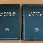 Kolonie Buch " Das Deutsche Kolonialreich " Band I und II 1909 - 1910