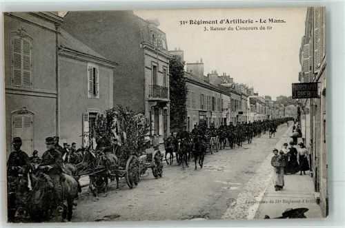 Le Mans 1907 31. Regiment d`Artillerie Retour du Concours de tir