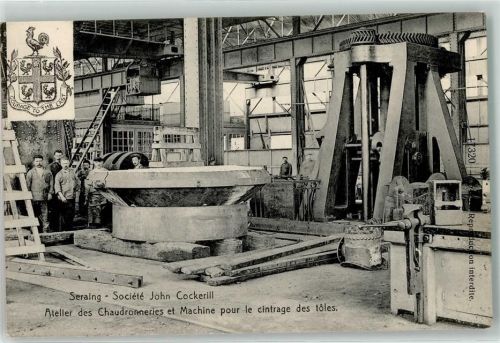 Seraing Seraing - Societe John Cockerill Industrie - Atelier des Chaudronneries et Machine pour le cintrage des toles