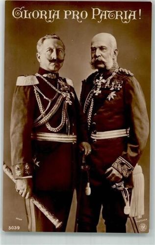 Kaiser Wilhelm II + Franz Josef Gloria pro Patria