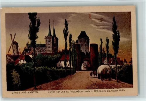 Xanten Clever Tor und St. Victor-Dom nach L. Rohbocks Stahlstich