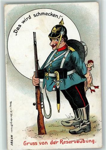 Nr. 791 Verlag Steinberg - Gruss von der Reserveübung - 1906 Humor - Soldat mit einem Huhn, litho