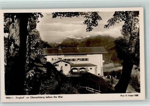 Hitlers Berghof on Obersalzberg befor the War - Huber Postkarte 1003 AK WK II