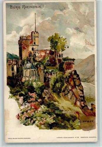 Bingen 1901 Burg Rheinstein - sign C. Pfaff - Verlag König Künstlerkarte Nr. 51 - gute Erhaltung