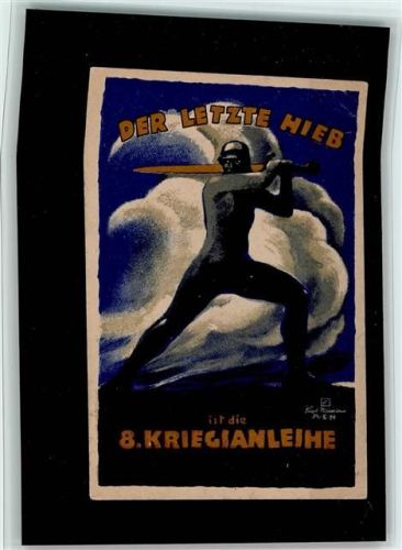 8. Kriegsanleihe Der letzte Hieb Soldat mit Schwert sign. Paul ?