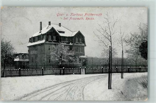 Fraureuth 1915 Gast- und Kurhaus FichtenreuthInh Max Becher Winter
