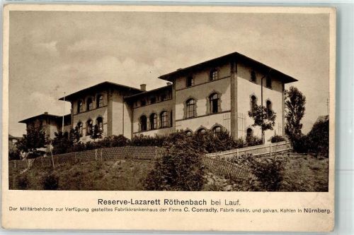 Röthenbach Reserve Lazarett Fabrikkrankenhaus d. Firma C. Conradty Nürnberg