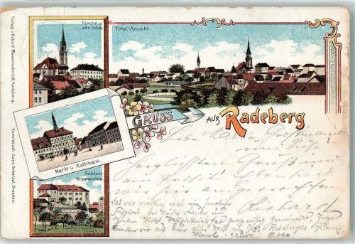 Radeberg 1900 Kirche u. alte Schule Markt u. Rathaus Schloss Klippenstein