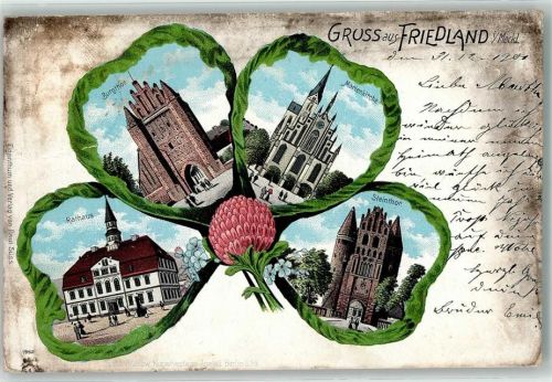 Friedland 1901 Raat Burgthor Marienkirche Steintor Kleeblatt Gruss