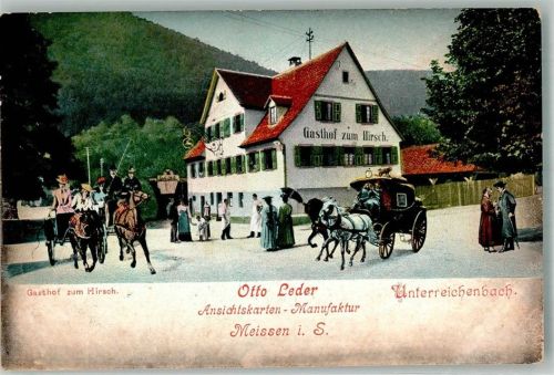 Unterreichenbach Gasthaus zum Hirsch Kutschen Werbekarte Ansichtskarten-Manufaktur Otto Leder Meissen