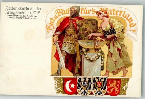 Linz Gut und Blut fürs Vaterland Gedenkkarte 1916 gewidmet von der Anglo-Österr. Bank Wappen