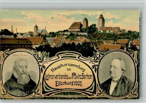Eilenburg 1906 Hauptversammlung d. Lehrerverbandes der Privinz Sachsen 1906 Portraits Martin Rinckart und Franz Abt