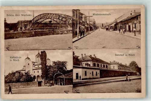 Nis 1916 Brücke ü. Nischawa Kathedrale Bahnhof Mackensenstraße