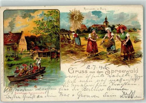Burg 1903 Gruss aus dem Spreewald Kornernte in Burg Forsthaus Kannomühle Kirche Ruderboot Tracht