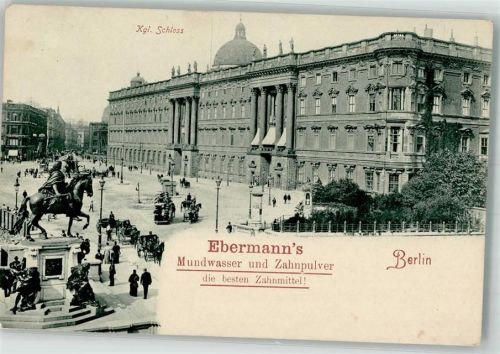 Berlin Mitte 1900 Verlag Römmler & Jonas Schloss Werbung: Ebermanns Mundwasser