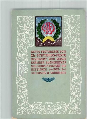1902 sign. Pedl XL. Stiftungsfest der Beriliner Buchdrucker im Zirkus Schumann Karte beschnitten