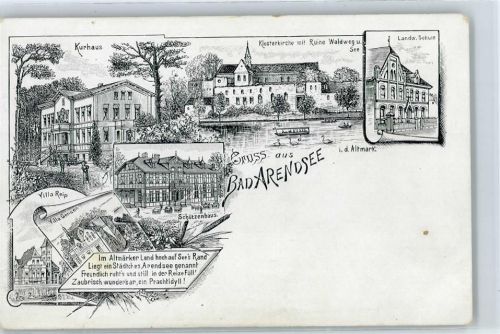 Arendsee Kurhaus, Klosterkirche, Landwirtschaftliche Schule, Villa Reip, Schützenhaus