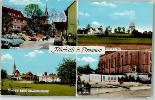 Fehrbach Wasserturm Ehrenmal Schule u. Kath. Schwesternhaus