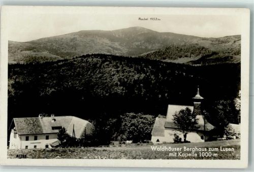 Freyung Waldhäuser Berghaus zum Lusen Kapelle