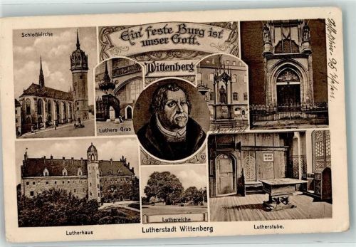 Lutherstadt Wittenberg 1930 Luthers Grab , Lutherhaus , Luthereiche AK