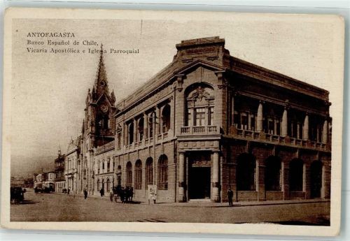 Antofagasta Banco Espanol de Chile Vicaria Apostolica e Iglesia Parroquial