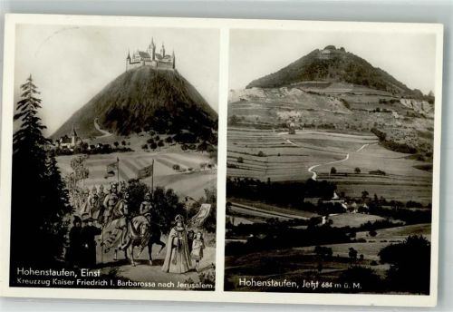 Hohenstaufen 1939 Schloss Hohenstaufen Kreuzzug Kaiser Friedrich einst und jetzt