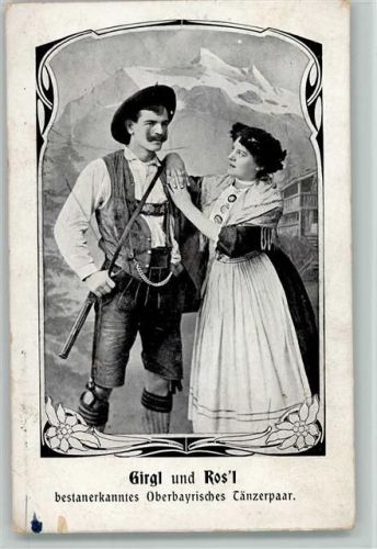 Oberbayr. Tänzerpaar Girgl und Rosl ca 1910 AK