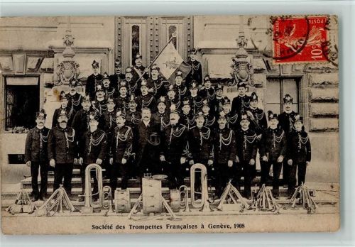 Militärkapelle - societe des Trompettes Francais a Geneve 1908 AK