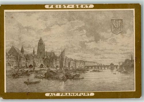 Werbung Feist Sekt - Sektkellerei Frankfurt 1916 AK Bild: Alt Frankfurt