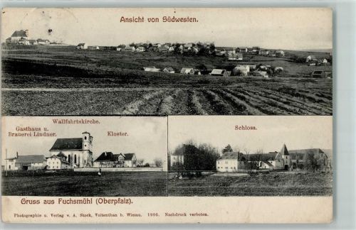 Fuchsmühl Gasthaus Brauerei Lindner Kloster Schloss