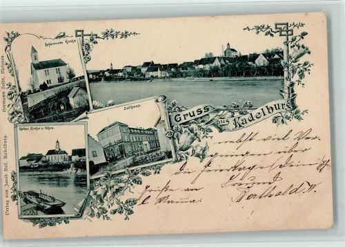 Kadelburg 1900 Reformierte Kirche Kath. Kirche und Fähre Zollhaus Ortsansicht 4-Bildaufnahme