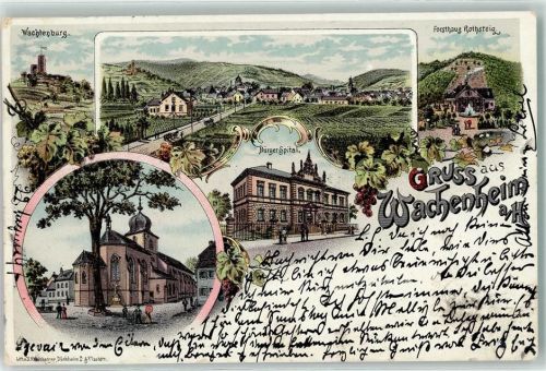 67098 W6706 Wachenheim an der Weinstraße 1897 Lithographie Wachtenburg Gasthaus Forsthaus Rothsteig Bürger Spital