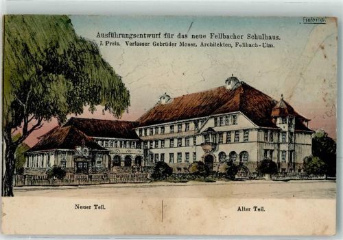 Fellbach 1920 Schulhaus alt u. Neu Verfasser Gebr. Moser Architekten