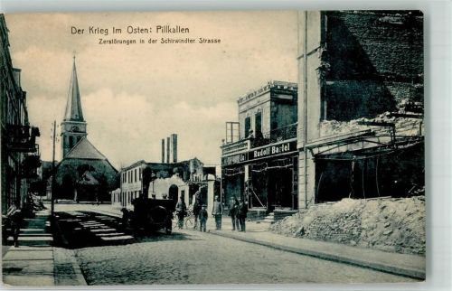 Pillkallen Der Krieg im Osten Zerstörungen in der Schirwindter Straße Geschäft Rudolf Bartel Kriegszerstörungen