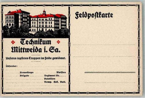 Mittweida Technikum Unseren tapfen Truppen i. Feld gewidmet Feldpostkarte