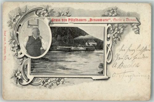 Grein 1903 Gasthaus Pözlbauers Donauwarte Dampfschiff