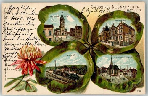 Neunkirchen 1905 Kath. Kirche Pfarrhaus Bahnhof Stamms-Casino Unterer Marktplatz