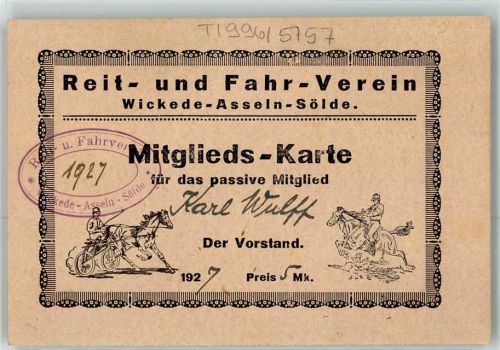 W5757 Wickede Ruhr Mitglieds-Karte Reit- und Fahr-Verein Wickede-Asseln-Söde Reiten 1927 KEINE AK
