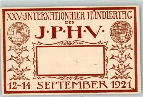 Berlin Mitte XXV. Internationaler Händlertag des JPHV September 1921 Werbung Siegmund Hartig Friedichstraße 48 Berlin