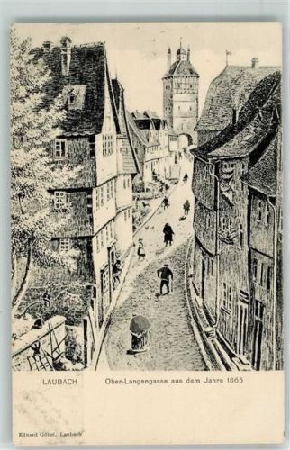 Laubach Ober Langengasse aus dem Jahre 1865 Turm Tor