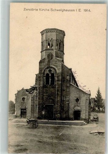 Schweighouse-sur-Moder 1915 Feldpost WK I zerstörte Kirche