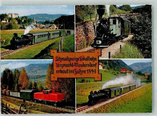 Unzmarkt Eisenbahn Schmalspurbahn Murtalbahn Unzmarkt-Mauterndorf