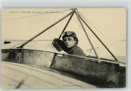 1910 - 1920 Aviateur B. Rolane chef pilote Monoplan Nieufort