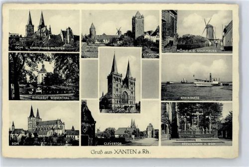 Xanten Dom, Clevertor, Windmühle, Karthäuser Kloster, Rittergut Winnental, Rheinpartie
