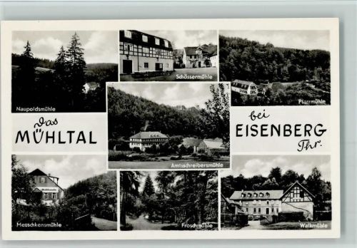Eisenberg Naupoldsmühle Schössermühle Pfarrmühle Amtsschreibermühle Meuschkensmühle Froschmühle Walkmühle Mühltal